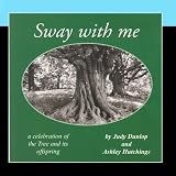 Sway with me