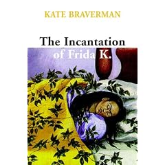 The Incantation of Frida K.