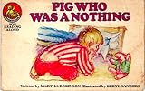 Pig who was a nothing