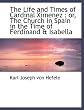 The life of Cardinal Ximenez