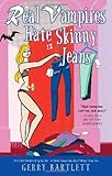 Real Vampires Hate Skinny Jeans