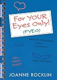 For Your Eyes Only!