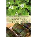 Cueillir et cuisiner les plantes sauvages