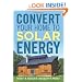 Convert Your Home to Solar Energy