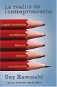 La r&eacute;alit&eacute; de l'entrepreneuriat - Le guide irr&eacute;v&eacute;rencieux pour d&eacute;passer, devancer, distancer vos concurrents.