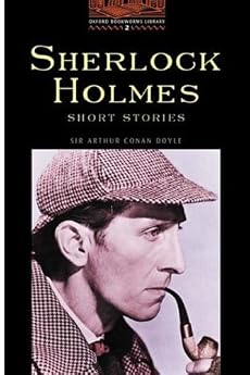 Sherlock Holmes Short Stories (Oxford Bookworms Library 2)