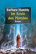 Im Kreis des Mondes