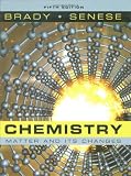 Chemistry: The Study of Matter and Its Changes, James-E.-Brady,-Fred-Senese, 0470120940