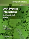 DNA-Protein Interactions: Principles and Protocols, Third Edition (Methods in Molecular Biology)