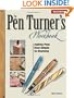 The Pen Turner's Workbook: Making Pens from Simple to Stunning