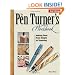 The Pen Turner's Workbook: Making Pens from Simple to Stunning