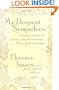 My Deepest Sympathies...: Meaningful Sentiments for Condolence Notes and Conversations, Plus a Guide to Eulogies