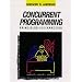 Concurrent Programming: Principles and Practice