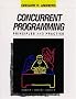 Concurrent Programming: Principles and Practice