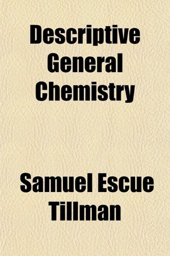 Descriptive General Chemistry; A Text-Book for Short Course