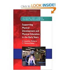 Supporting Physical Development and Physical Education in the Early Years (Supporting Early Learning)