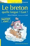 Le breton quelle langue! Gast!