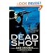 Dead Shot (A Sniper Novel)