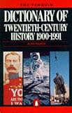 The dictionary of twentieth-century history 1900-1991