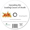 Uprooting the Leading Causes of Death