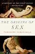 The Origins of Sex: A History of the First Sexual Revolution