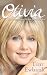 Olivia: The Biography of Olivia Newton-John by Tim Ewbank