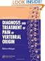 Diagnosis and Treatment of Pain of Vertebral Origin, Second Edition (Pain Management)
