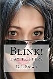 BLINK! Day Trippers (English Edition)