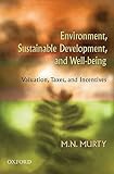 Environment, sustainable development, and well-being : valuation, taxes, and incentives