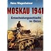 Moskau 1941: Entscheidungsschlacht im Osten