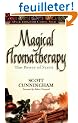 Magical Aromatherapy: The Power of Scent