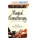 Magical Aromatherapy: The Power of Scent