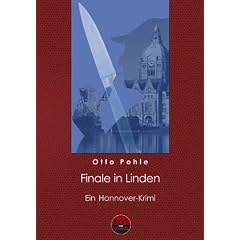 Finale in Linden: Ein Hannover Krimi