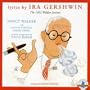 Lyrics by Ira Gershwin: The 1952 Walden Sessions