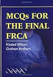 MCQs for the Final FRCA