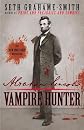Abraham Lincoln: Vampire Hunter [Paperback]