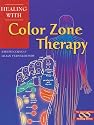 Healing with Color Zone Therapy (Healing Series)
