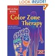 Healing with Color Zone Therapy (Healing Series) by Joseph Corvo and Lilian Verner-Bonds