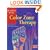 Healing with Color Zone Therapy (Crossing Press Healing)