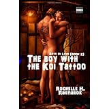 The Boy with the Koi Tattoo (Boys in Love #2) (Yaoi Novel)