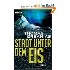 Stadt unter dem Eis: Roman