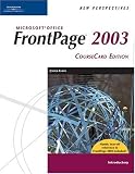 New Perspectives on Microsoft FrontPage 2003, Introductory, CourseCard Edition (New Perspectives (Paperback Course Technology))