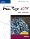 New Perspectives on Microsoft FrontPage 2003, Introductory, CourseCard Edition (New Perspectives (Paperback Course Technology))