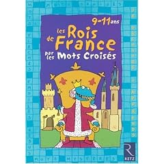 Les rois de France par les mots crois�s