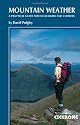 Mountain Weather: Understanding Britain's Mountain Weather: A Practical Guide for Hillwalkers and Climbers in the British Isles (Cicerone Techniques)