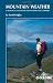 Mountain Weather: Understanding Britain's Mountain Weather: A Practical Guide for Hillwalkers and Climbers in the British Isles (Cicerone Techniques)