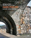 Produkt-Bild: Hans Poelzig: Architekt Lehrer K&uuml;nstler