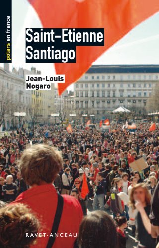 Saint-Etienne Santiago (Polars en région) (French Edition)