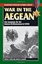 War in the Aegean: The Campaign for the Eastern Mediterranean in World War II (Stackpole Military History)