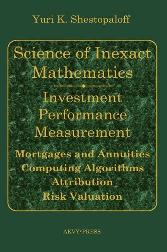science of inexact mathematics investment performance measurement mortgages and annuities computing algorithms